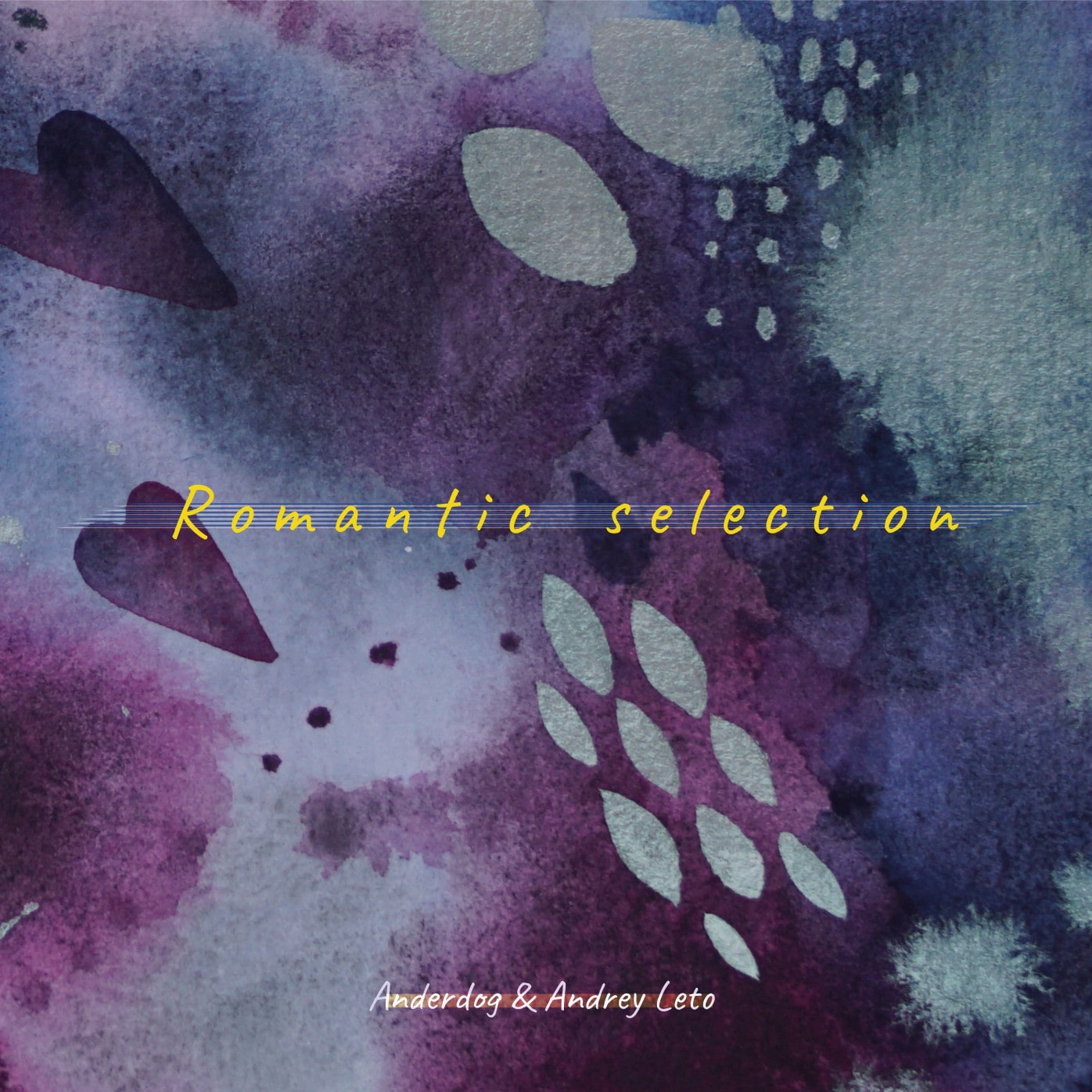 Anderdog and Andrey Leto - Romantic Selection